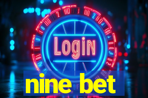 nine bet